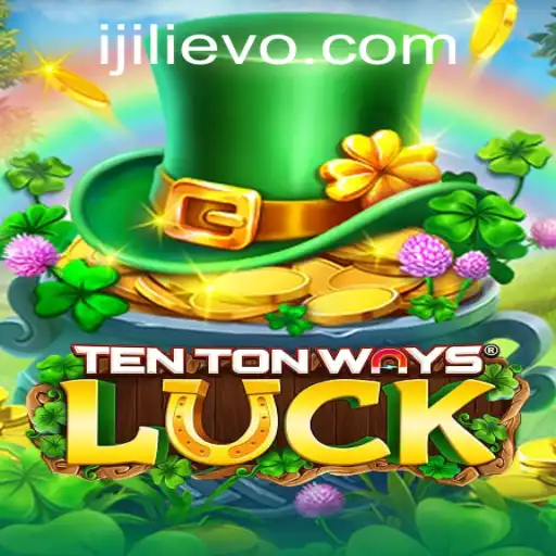 Exploring the World of TenTonWaysLuck and the Unique Concept of Jilievo